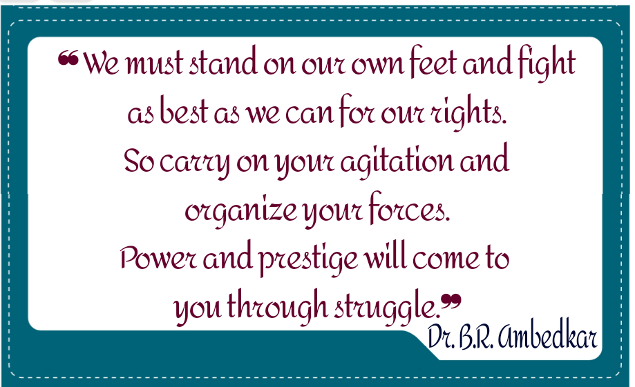 We must stand on our own feet and fight as best as we can for our rights. So carry on your agitation and organize your forces. Power and prestige will come to you through struggle.