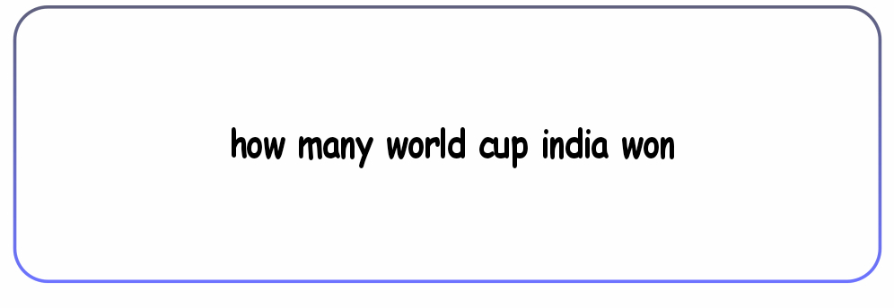 how many world cup india won